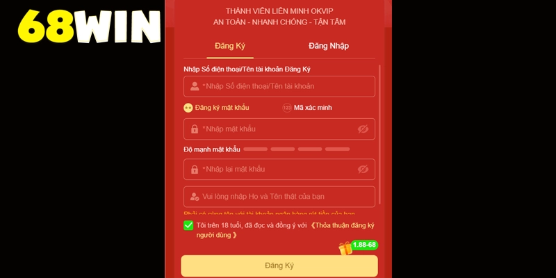 Đăng Ký 68WIN – Tạo Tài Khoản Nhanh, Vào Chơi Max Dễ 9 Điền đầy đủ thông tin tạo tài khoản theo yêu cầu 68win